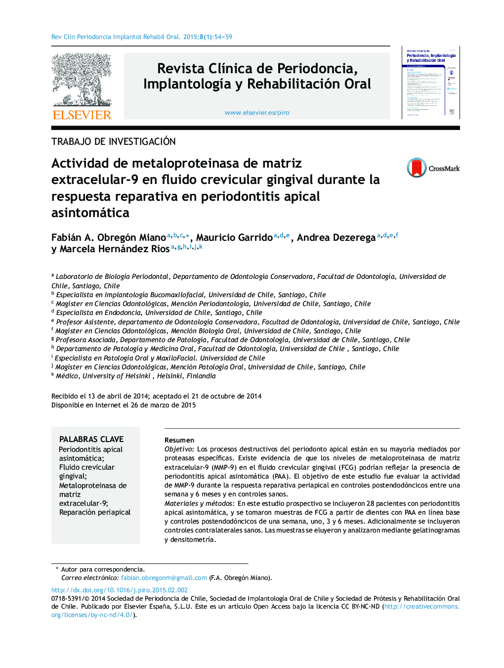 Actividad de metaloproteinasa de matriz extracelular-9 en fluido crevicular gingival durante la respuesta reparativa en periodontitis apical asintomática