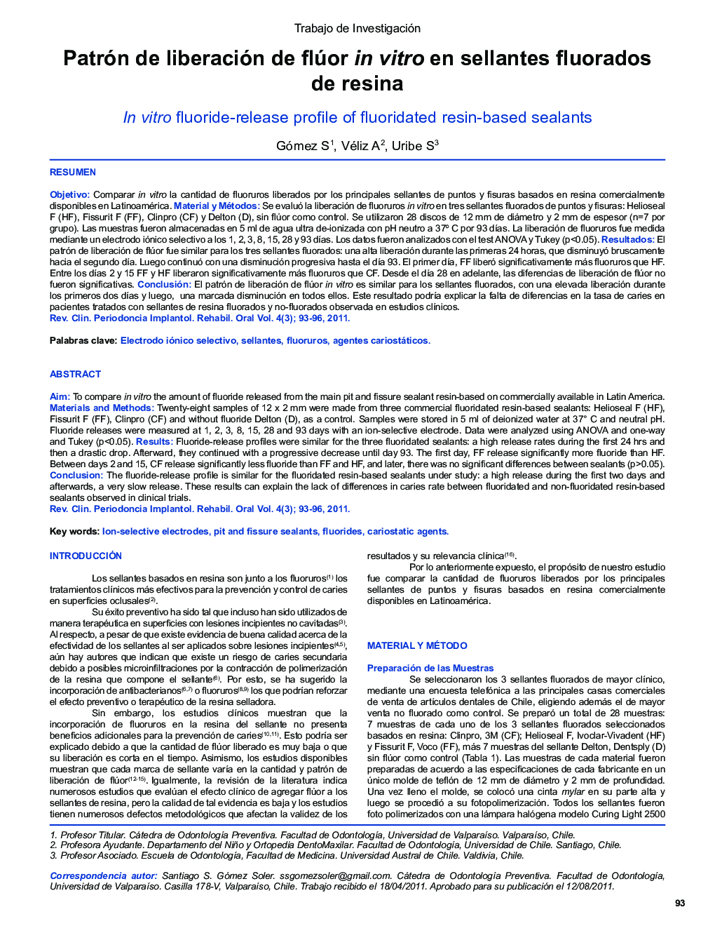 Patrón de liberación de flúor in vitro en sellantes fluorados de resina