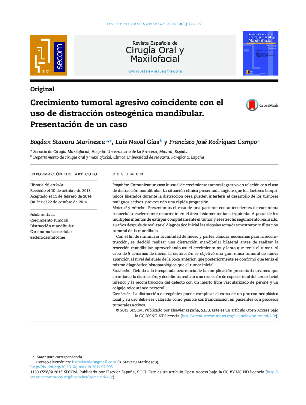 Crecimiento tumoral agresivo coincidente con el uso de distracción osteogénica mandibular. Presentación de un caso