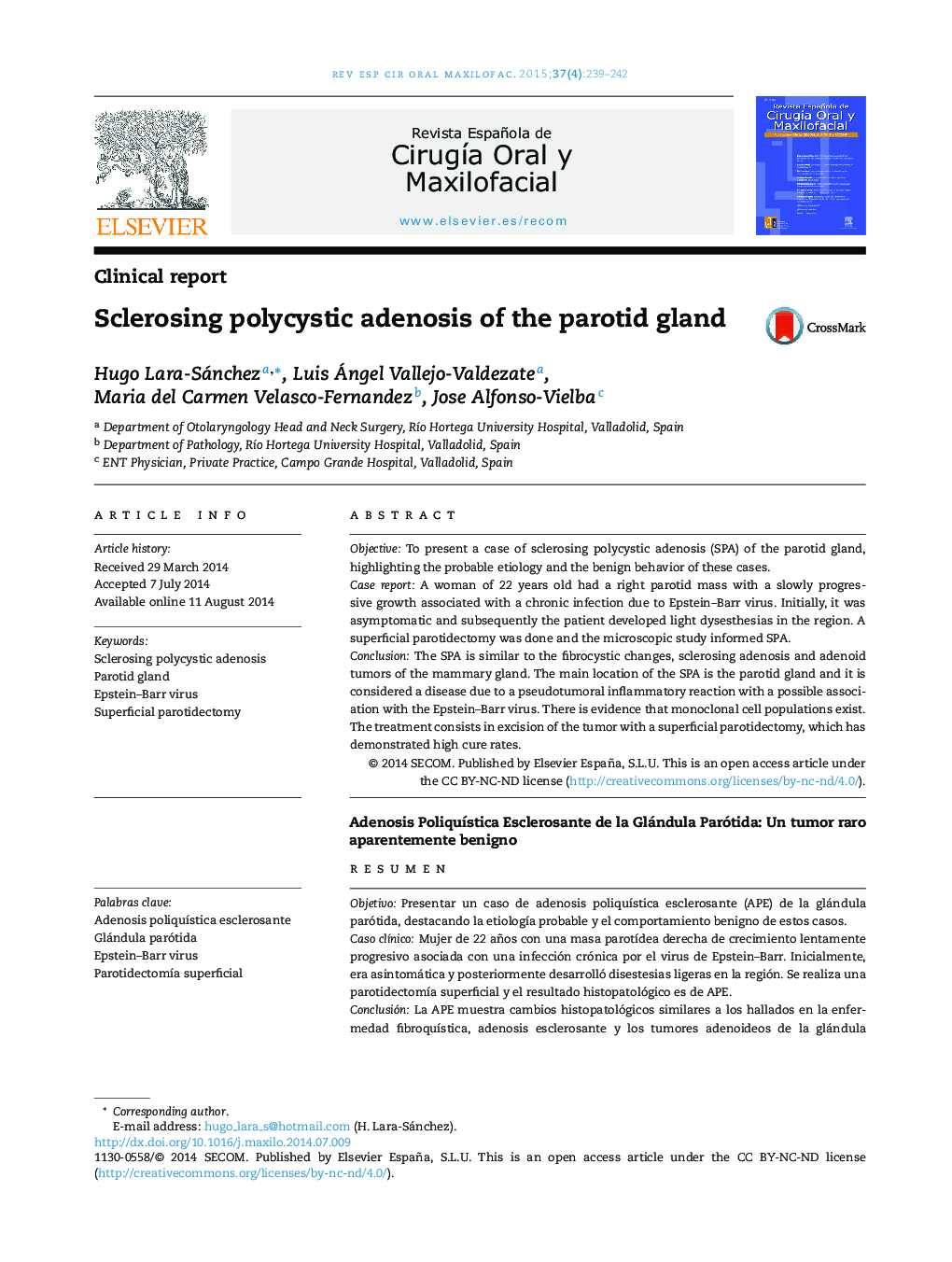 Sclerosing polycystic adenosis of the parotid gland