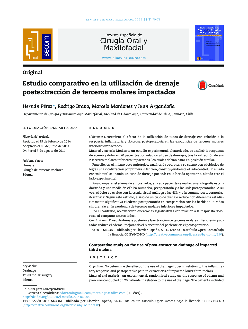 Estudio comparativo en la utilización de drenaje postextracción de terceros molares impactados