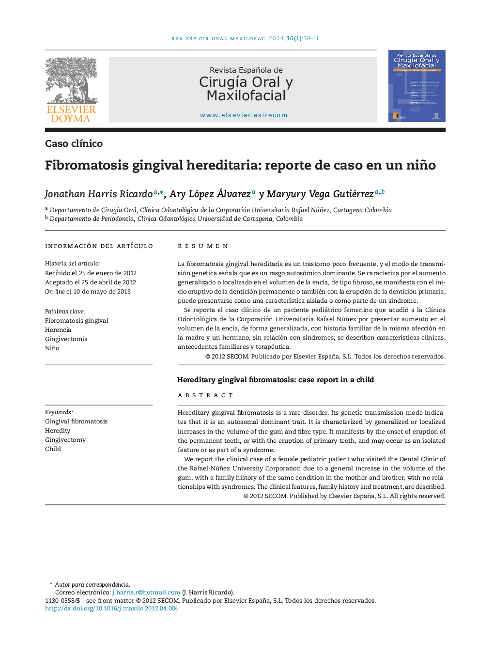 Fibromatosis gingival hereditaria: reporte de caso en un niño