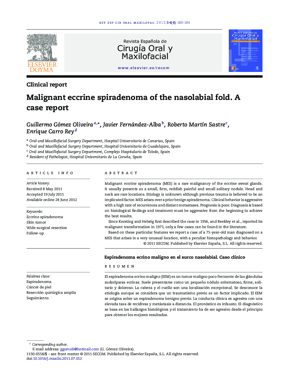 Malignant eccrine spiradenoma of the nasolabial fold. A case report