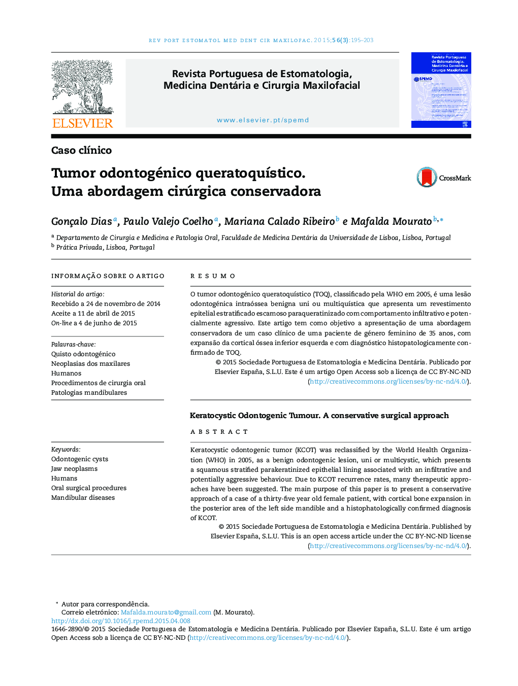 Tumor odontogénico queratoquístico. Uma abordagem cirúrgica conservadora