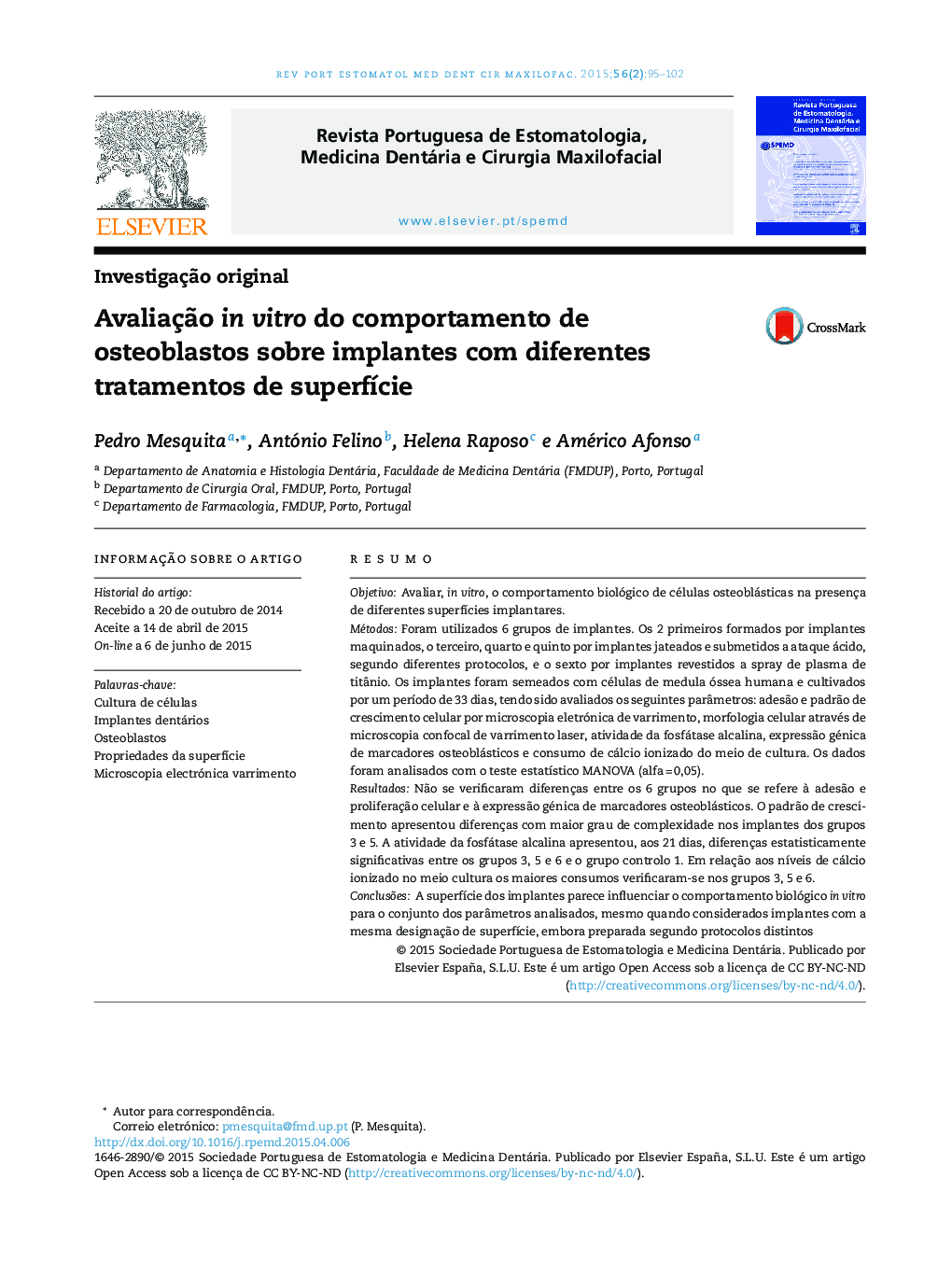 Avaliação in vitro do comportamento de osteoblastos sobre implantes com diferentes tratamentos de superfície