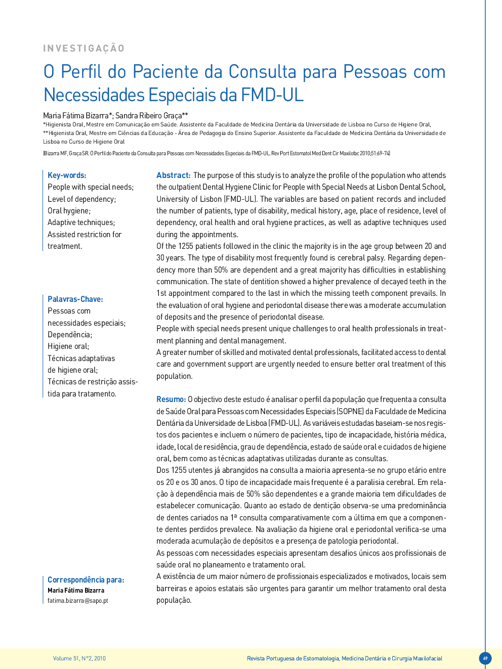 O Perfil do Paciente da Consulta para Pessoas com Necessidades Especiais da FMD-UL 