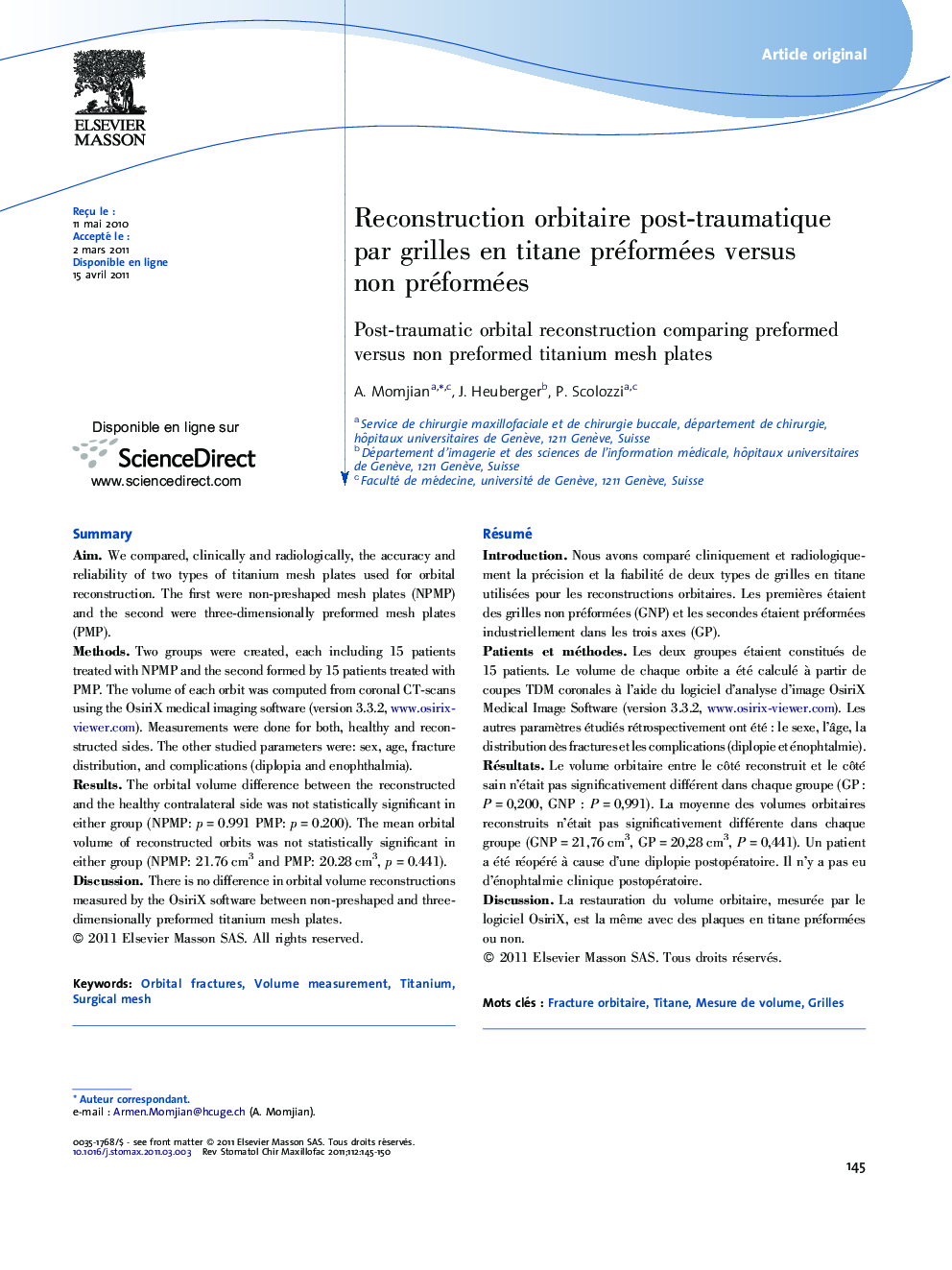 Reconstruction orbitaire post-traumatique par grilles en titane préformées versus non préformées