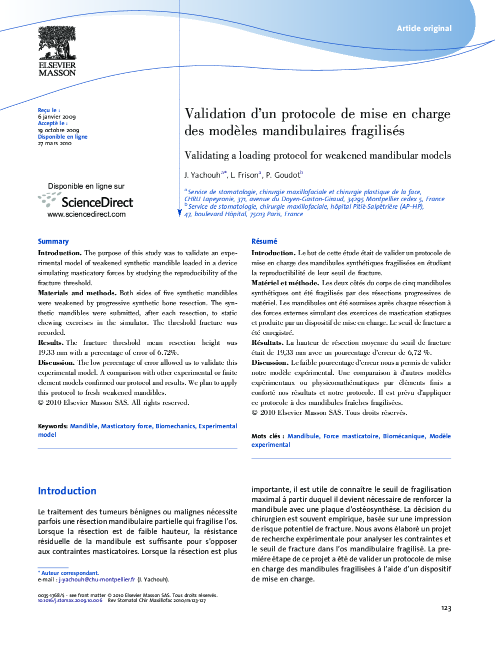 Validation d'un protocole de mise en charge des modÃ¨les mandibulaires fragilisés