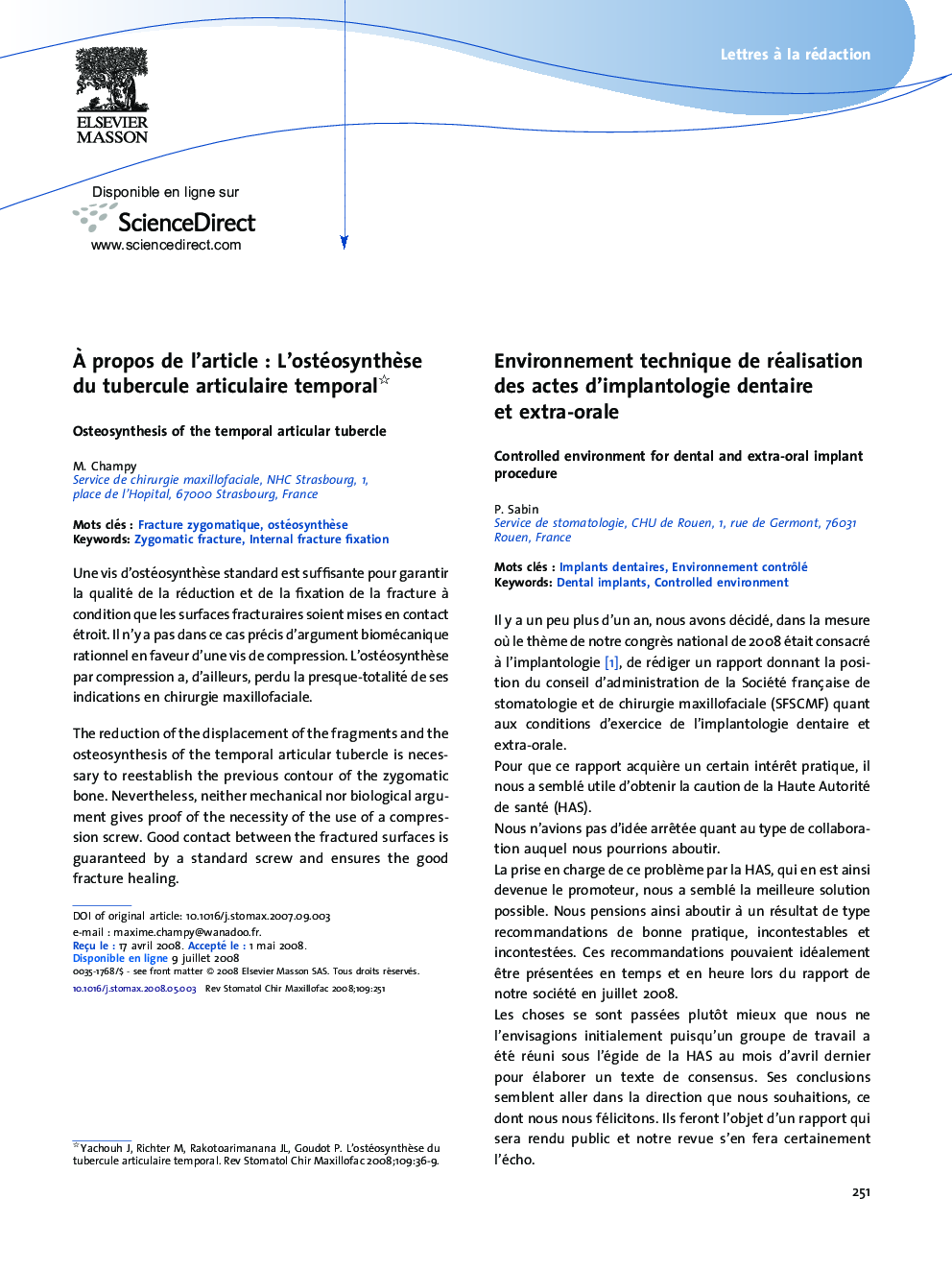 Environnement technique de réalisation des actes d'implantologie dentaire et extra-orale