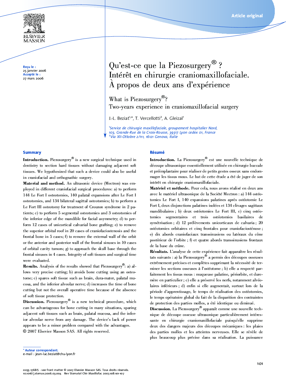 Qu'est-ce que laÂ Piezosurgery®Â ? IntérÃªtÂ enÂ chirurgie craniomaxillofaciale. ÃÂ propos deÂ deuxÂ ans d'expérience