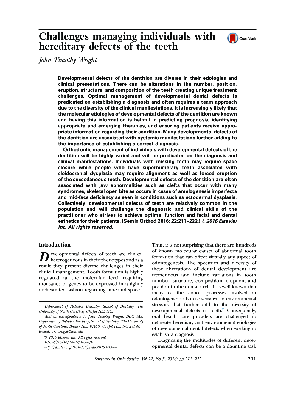 Challenges managing individuals with hereditary defects of the teeth