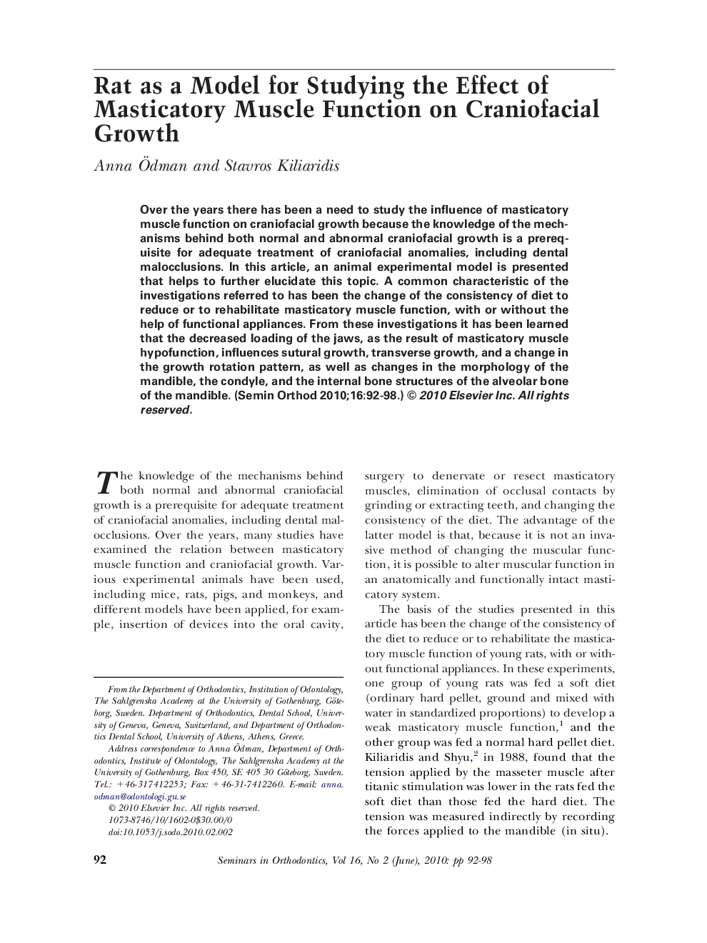 Rat as a Model for Studying the Effect of Masticatory Muscle Function on Craniofacial Growth