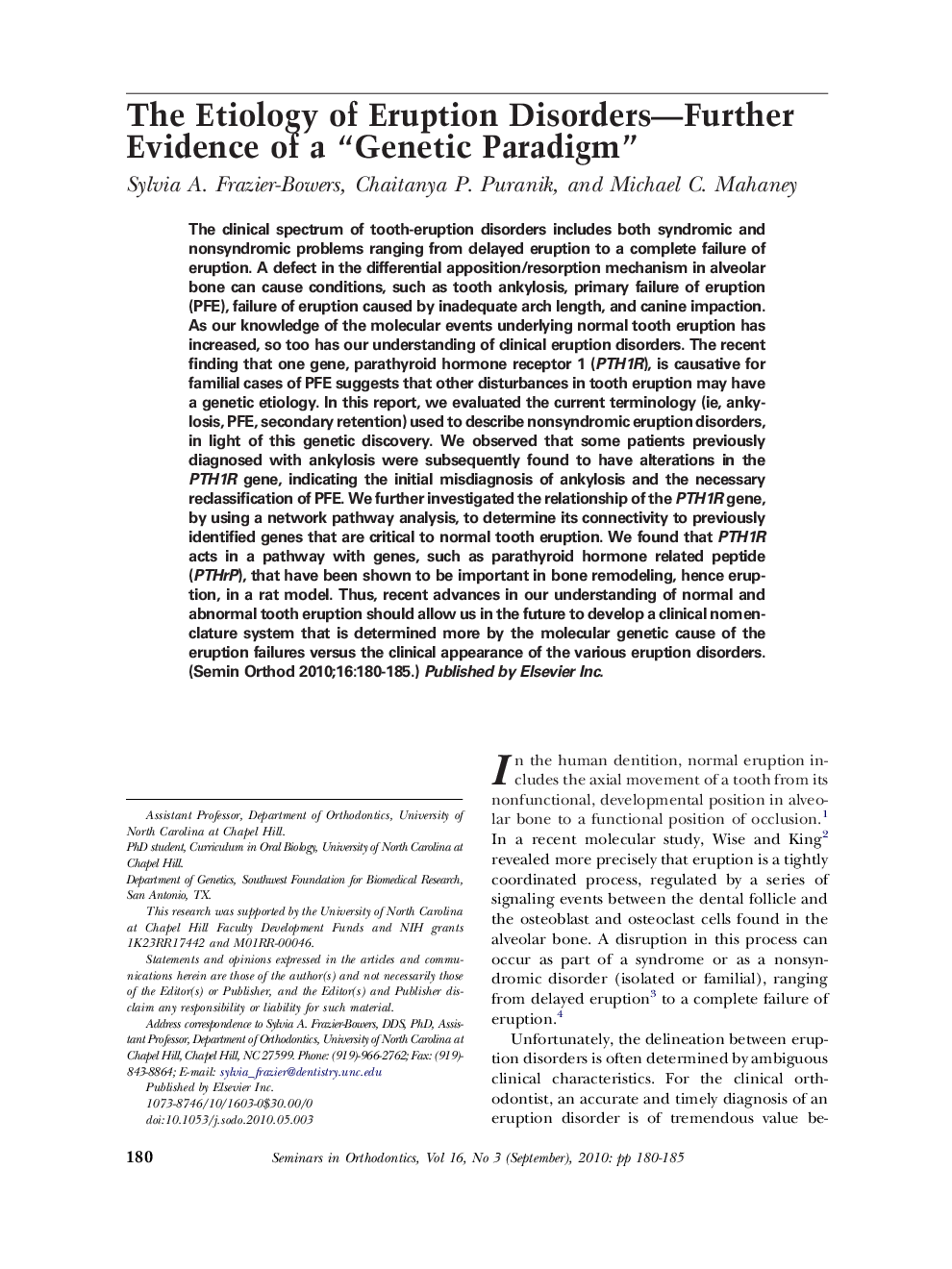 The Etiology of Eruption Disorders—Further Evidence of a “Genetic Paradigm” 