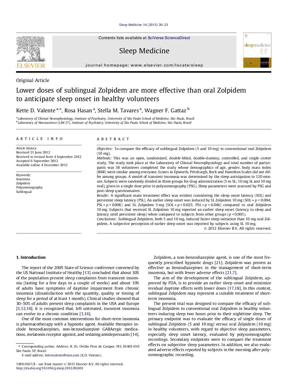 Lower doses of sublingual Zolpidem are more effective than oral Zolpidem to anticipate sleep onset in healthy volunteers