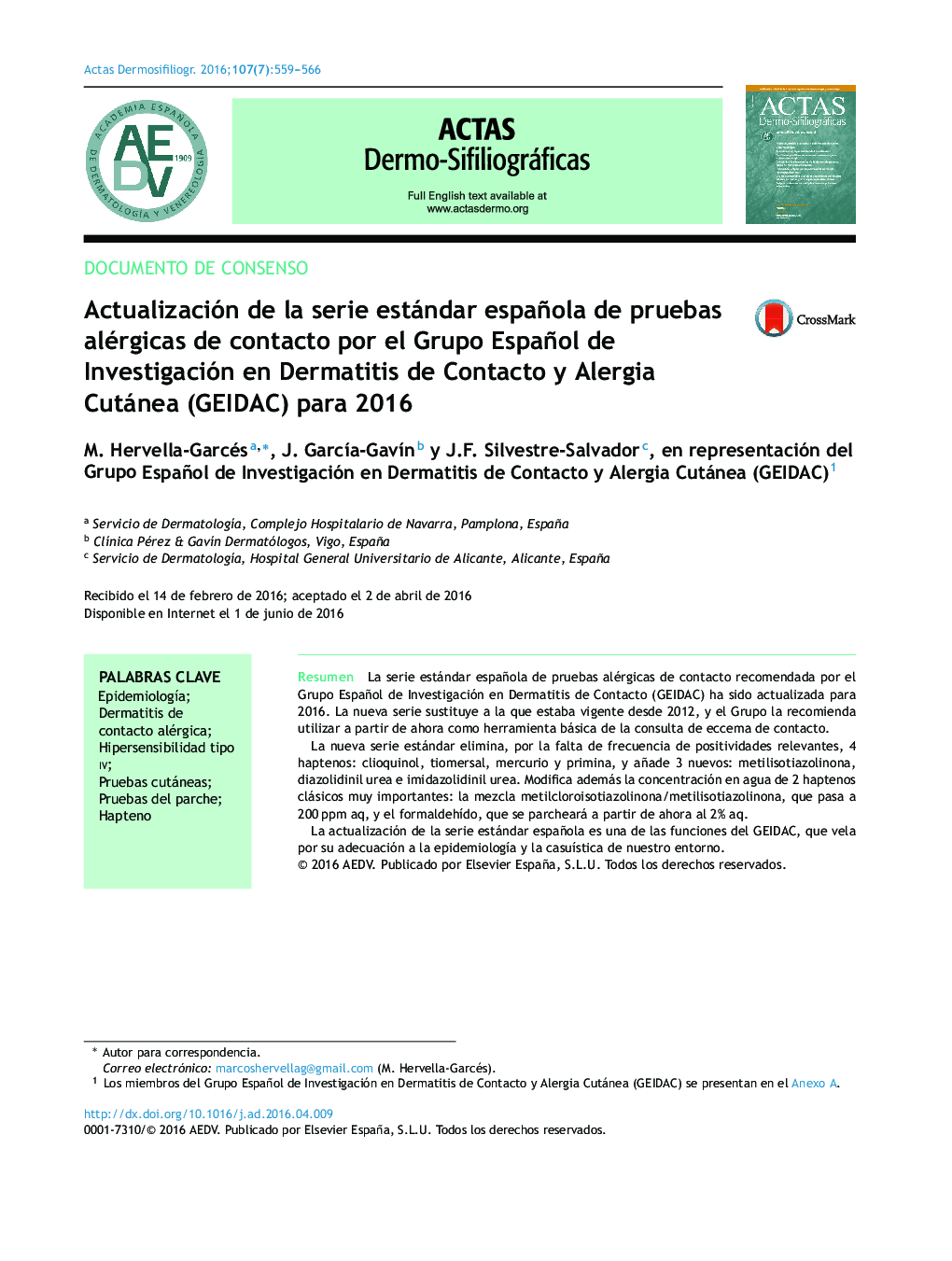 Actualización de la serie estándar española de pruebas alérgicas de contacto por el Grupo Español de Investigación en Dermatitis de Contacto y Alergia Cutánea (GEIDAC) para 2016