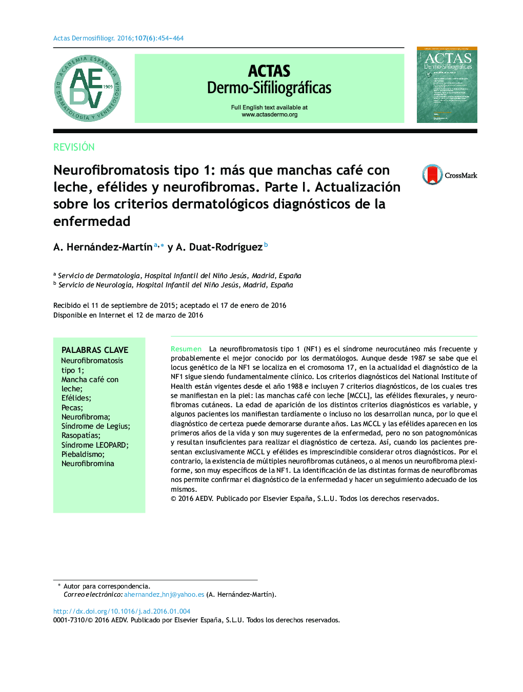 Neurofibromatosis tipo 1: más que manchas café con leche, efélides y neurofibromas. Parte I. Actualización sobre los criterios dermatológicos diagnósticos de la enfermedad