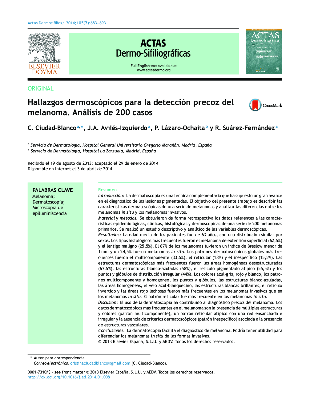 Hallazgos dermoscópicos para la detección precoz del melanoma. Análisis de 200 casos