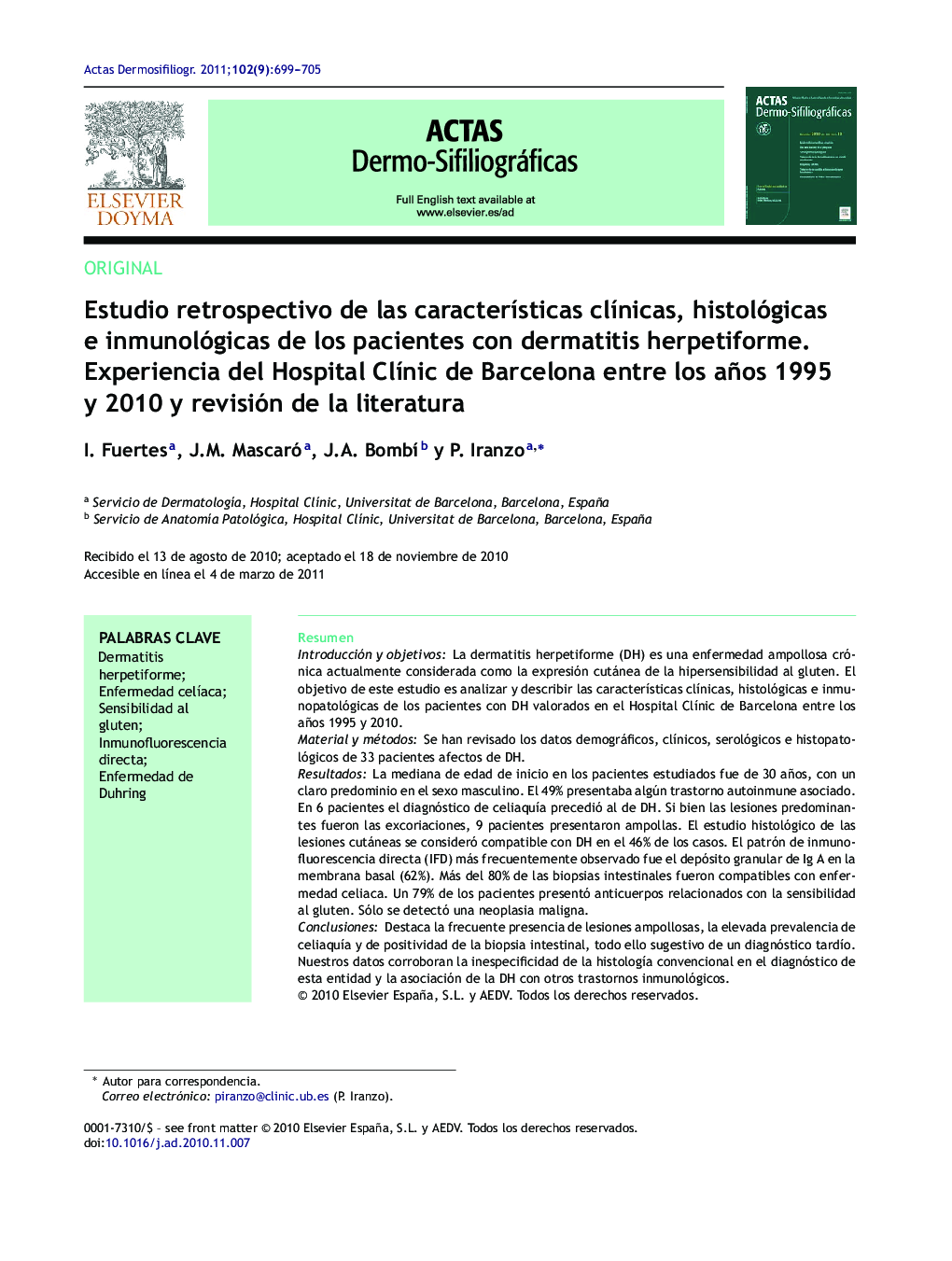 Estudio retrospectivo de las características clínicas, histológicas e inmunológicas de los pacientes con dermatitis herpetiforme. Experiencia del Hospital Clínic de Barcelona entre los años 1995 y 2010 y revisión de la literatura