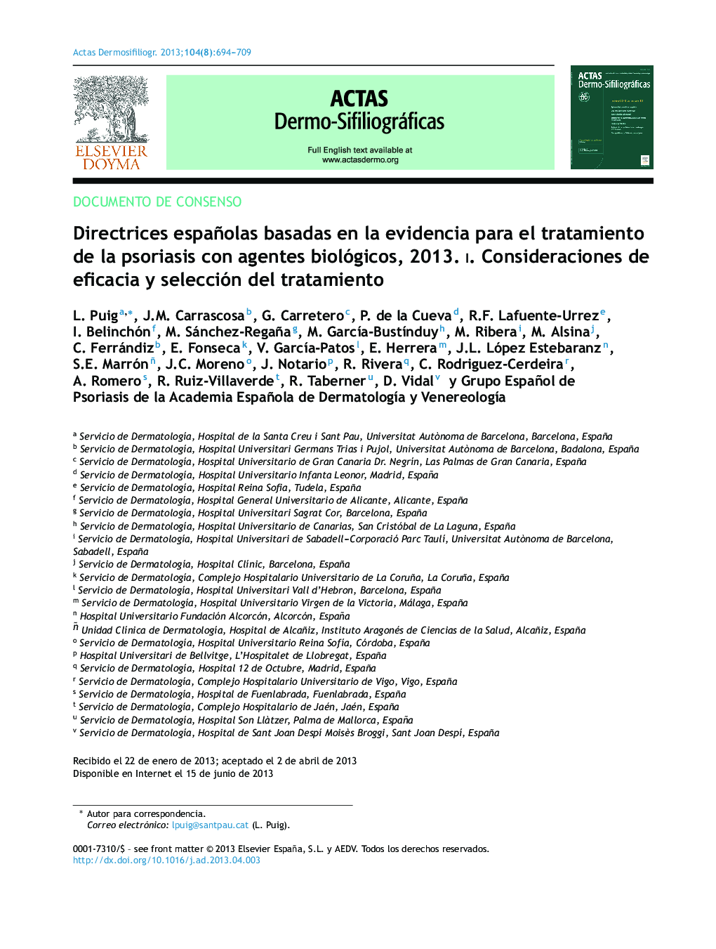 Directrices españolas basadas en la evidencia para el tratamiento de la psoriasis con agentes biológicos, 2013. I. Consideraciones de eficacia y selección del tratamiento