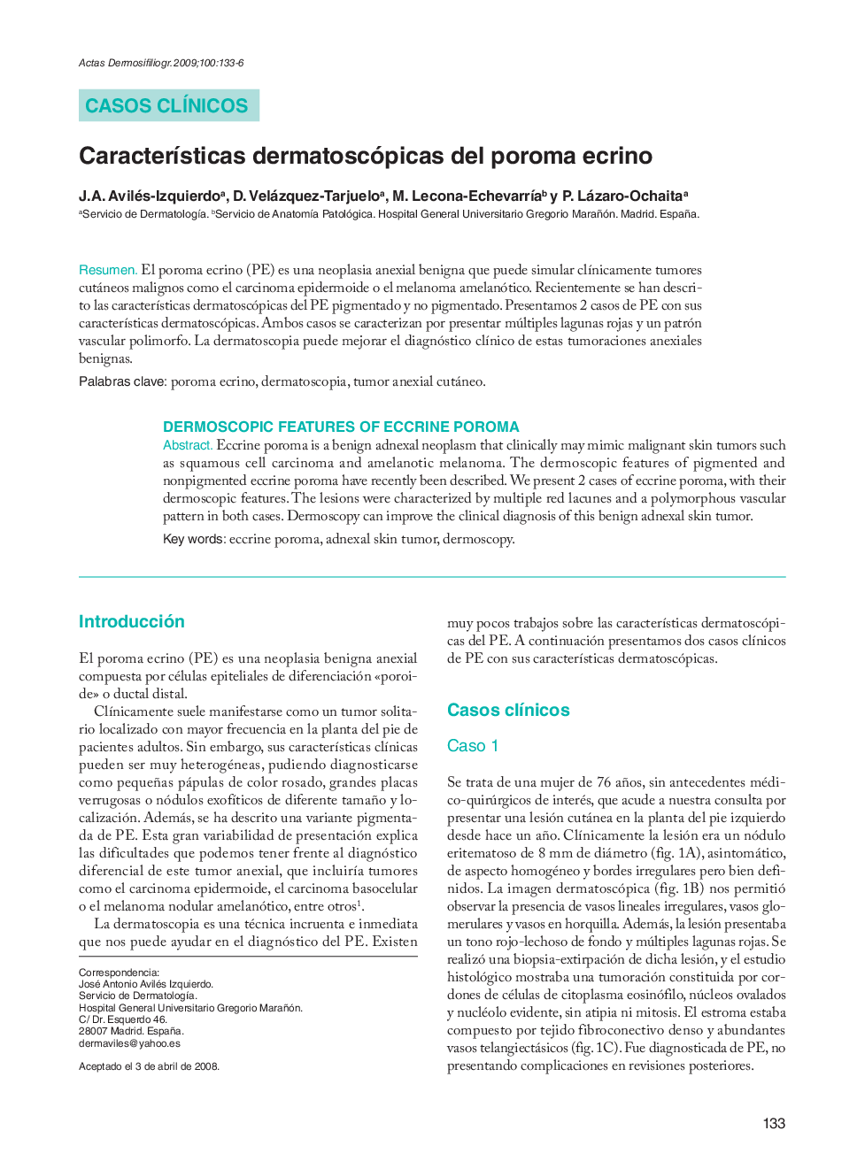 CaracterÃ­sticas dermatoscópicas del poroma ecrino