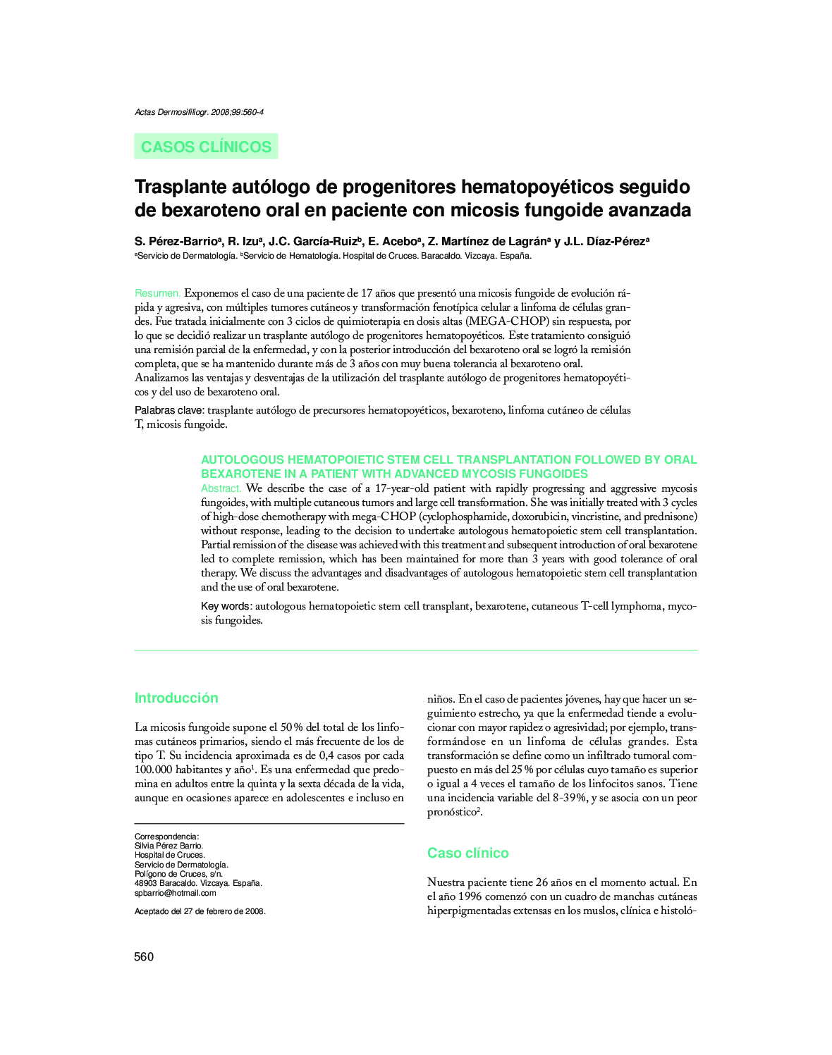 Trasplante autólogo de progenitores hematopoyéticos seguido de bexaroteno oral en paciente con micosis fungoide avanzada