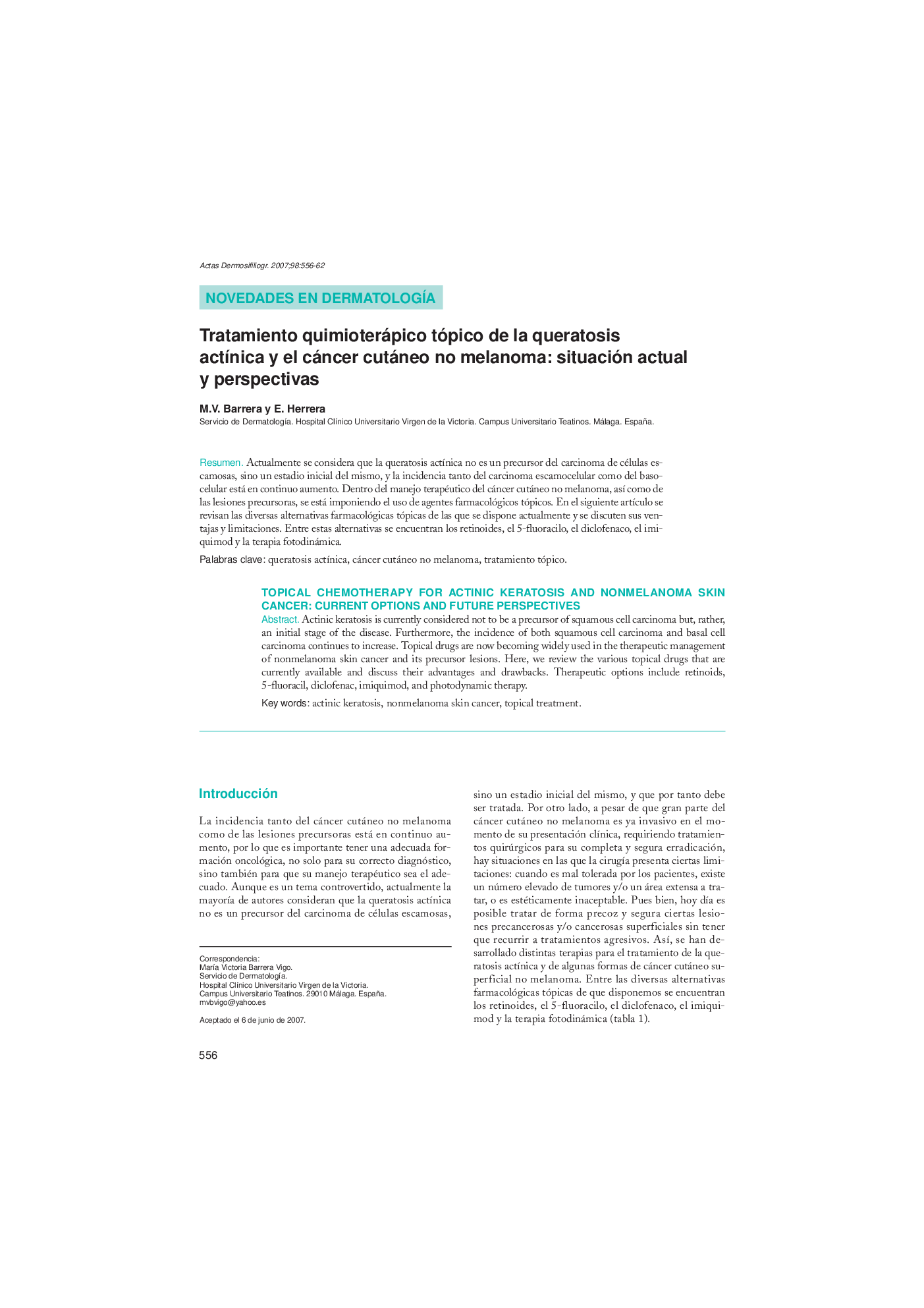 Tratamiento quimioterápico tópico de la queratosis actÃ­nica y el cáncer cutáneo no melanoma: situación actual y perspectivas