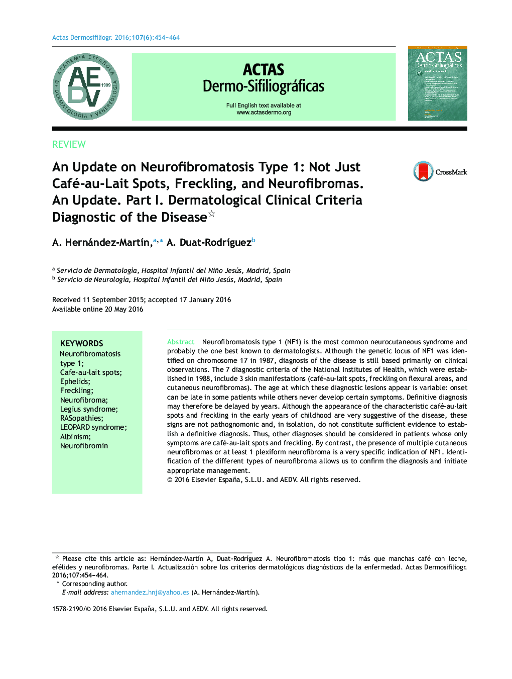 An Update on Neurofibromatosis Type 1: Not Just Café-au-Lait Spots, Freckling, and Neurofibromas. An Update. Part I. Dermatological Clinical Criteria Diagnostic of the Disease 