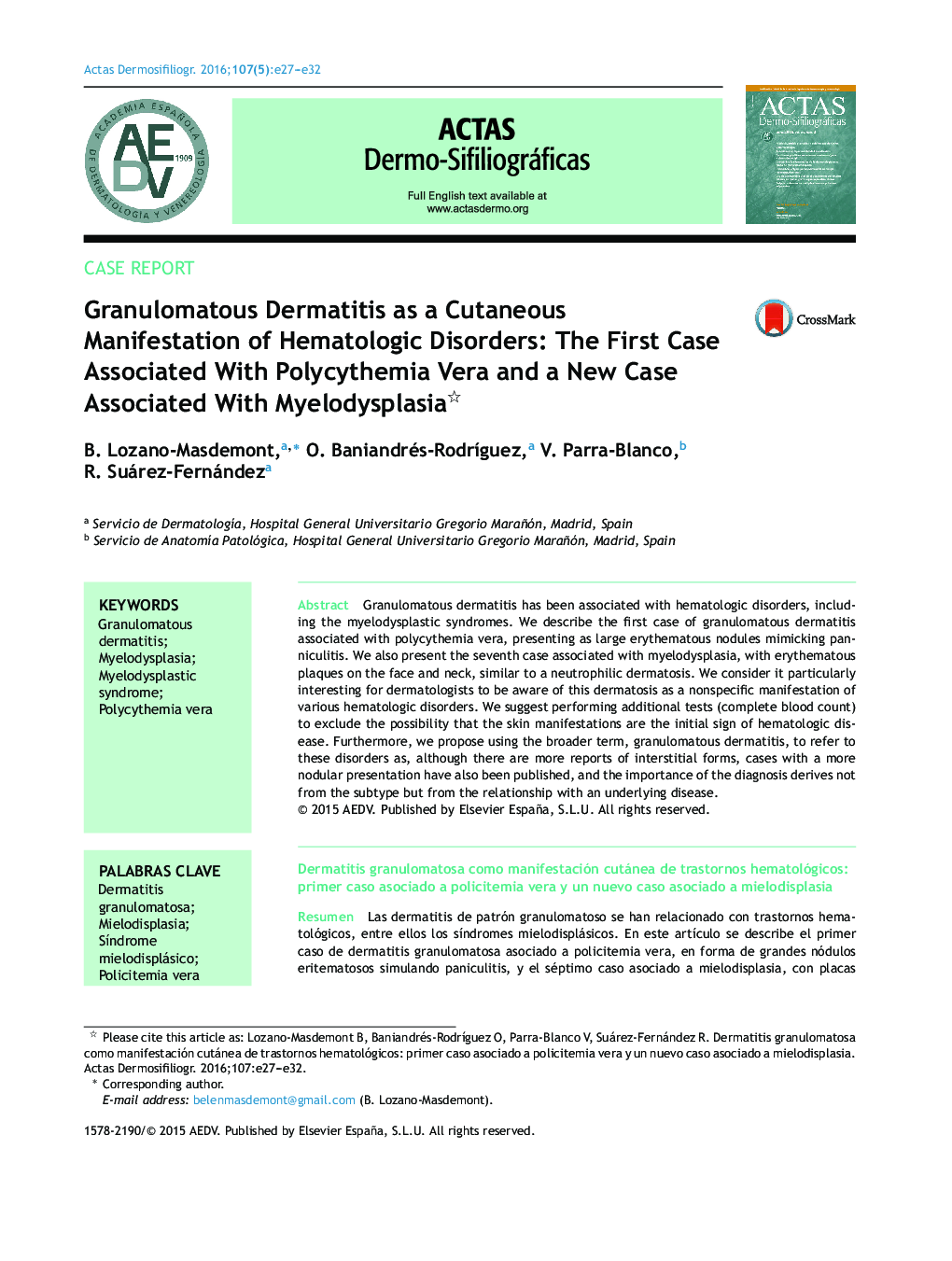 Granulomatous Dermatitis as a Cutaneous Manifestation of Hematologic Disorders: The First Case Associated With Polycythemia Vera and a New Case Associated With Myelodysplasia