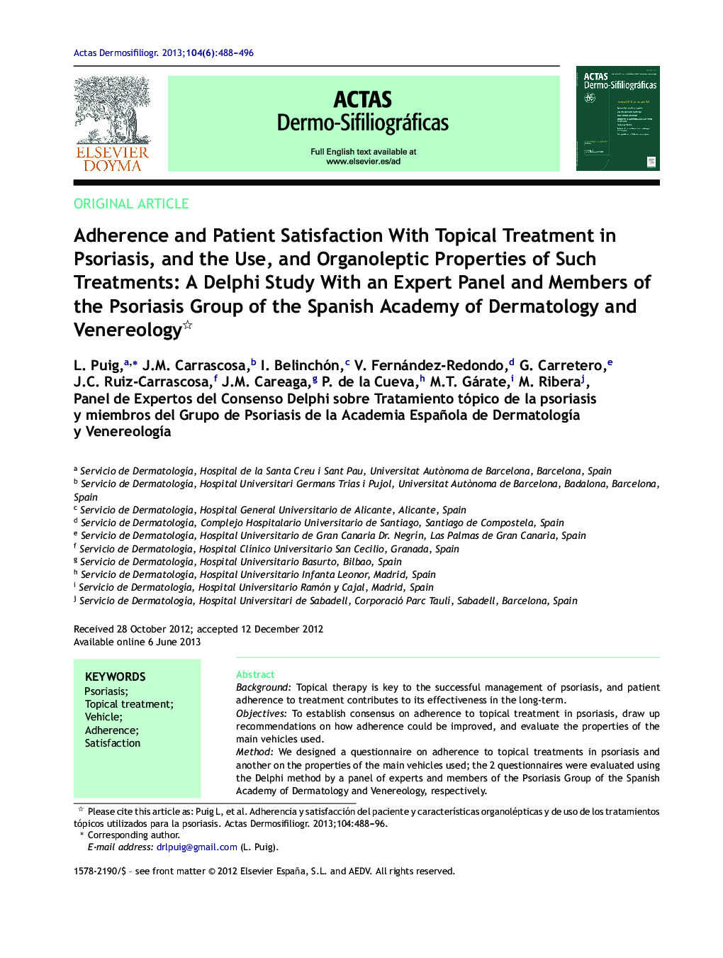 Adherence and Patient Satisfaction With Topical Treatment in Psoriasis, and the Use, and Organoleptic Properties of Such Treatments: A Delphi Study With an Expert Panel and Members of the Psoriasis Group of the Spanish Academy of Dermatology and Venereolo