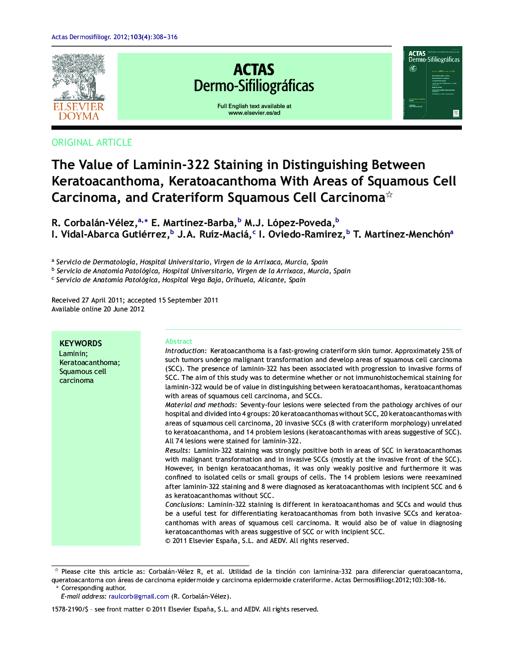 The Value of Laminin-322 Staining in Distinguishing Between Keratoacanthoma, Keratoacanthoma With Areas of Squamous Cell Carcinoma, and Crateriform Squamous Cell Carcinoma 