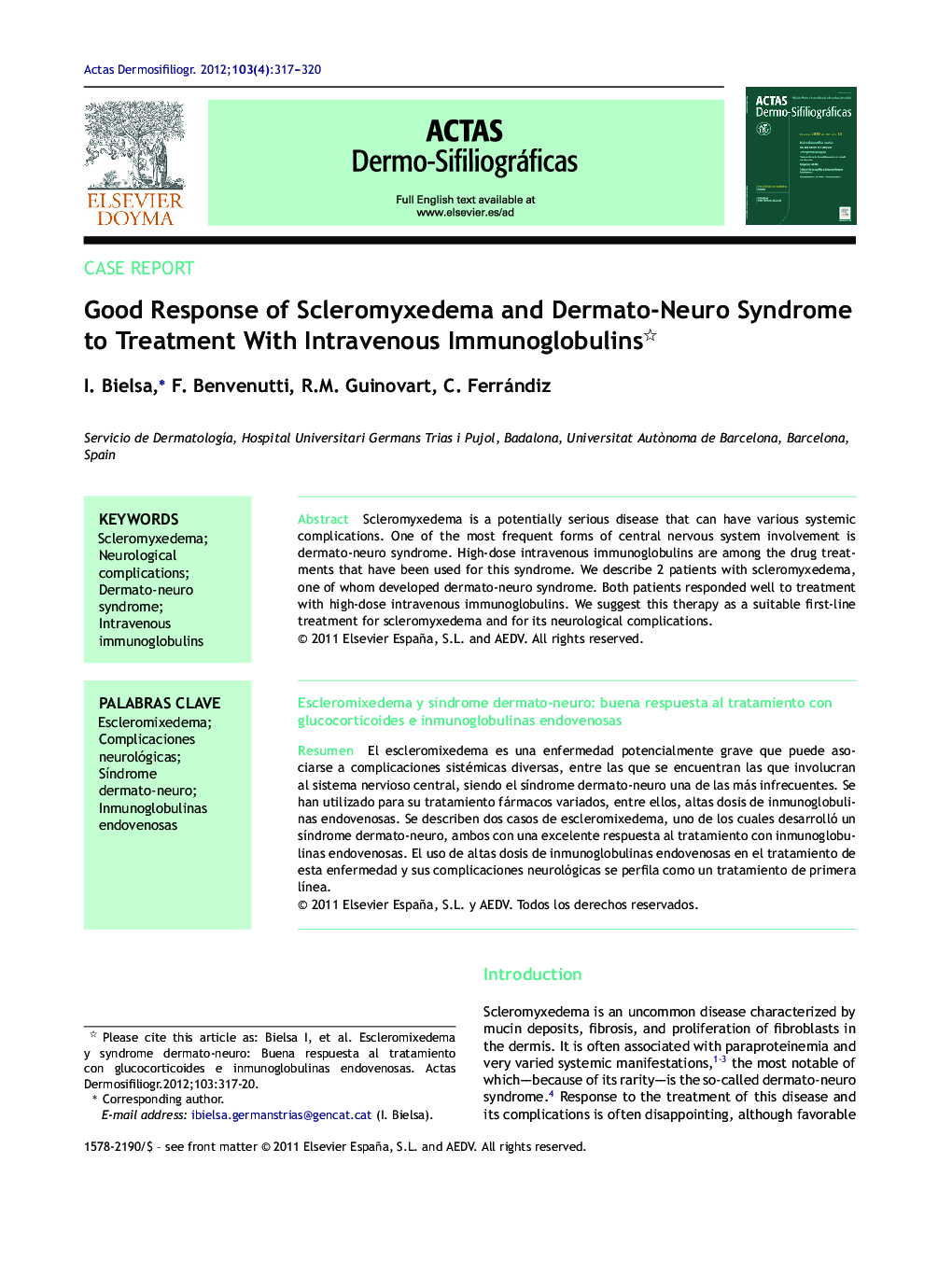 Good Response of Scleromyxedema and Dermato-Neuro Syndrome to Treatment With Intravenous Immunoglobulins