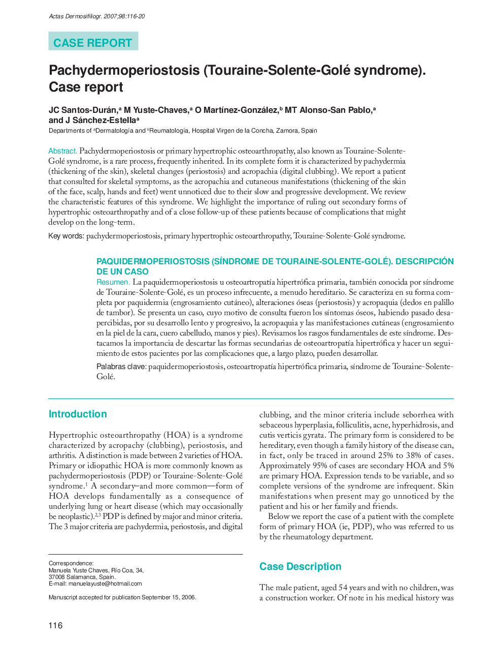 Pachydermoperiostosis (Touraine-Solente-Golé syndrome). Case report