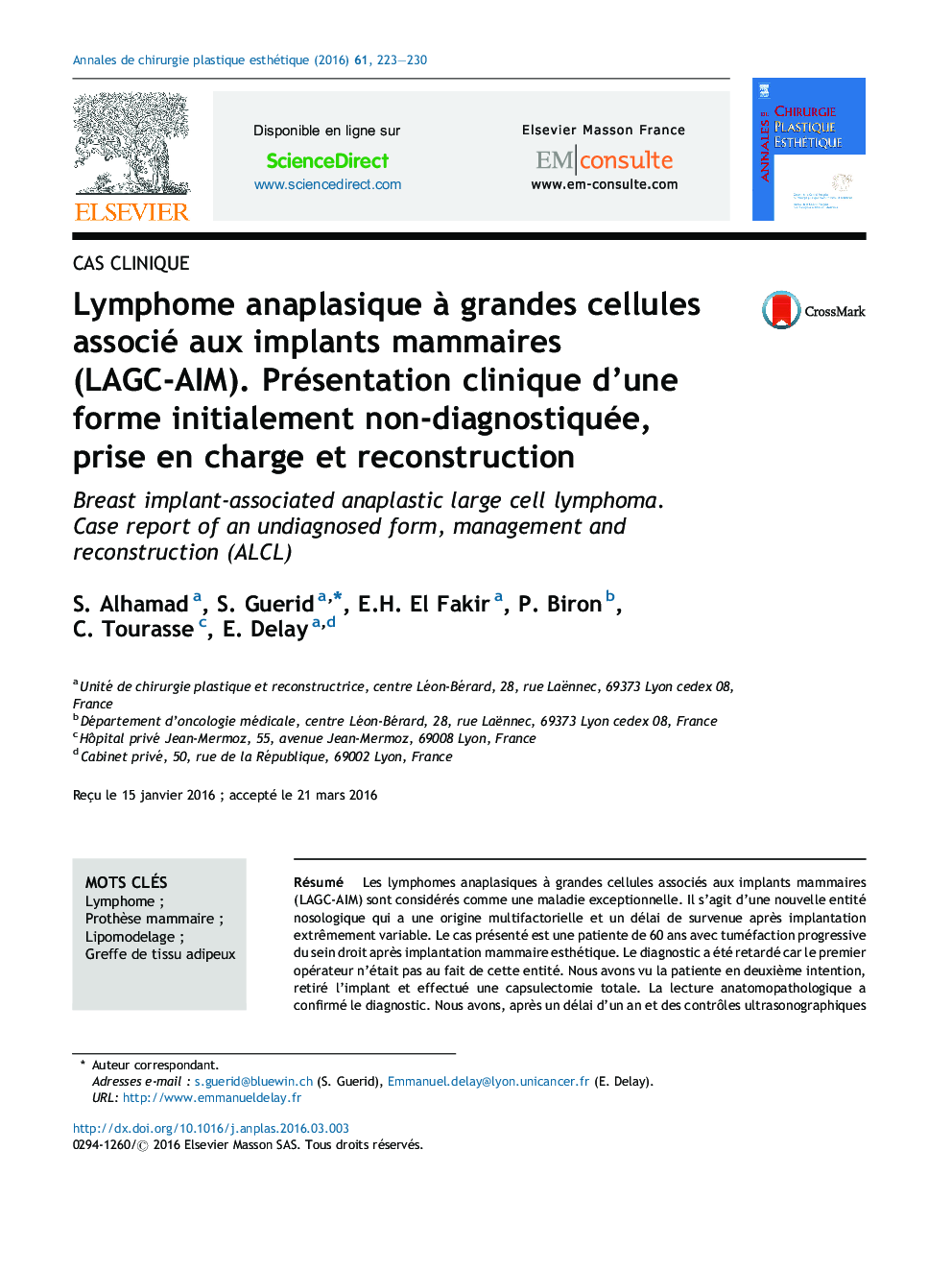 Lymphome anaplasique à grandes cellules associé aux implants mammaires (LAGC-AIM). Présentation clinique d’une forme initialement non-diagnostiquée, prise en charge et reconstruction