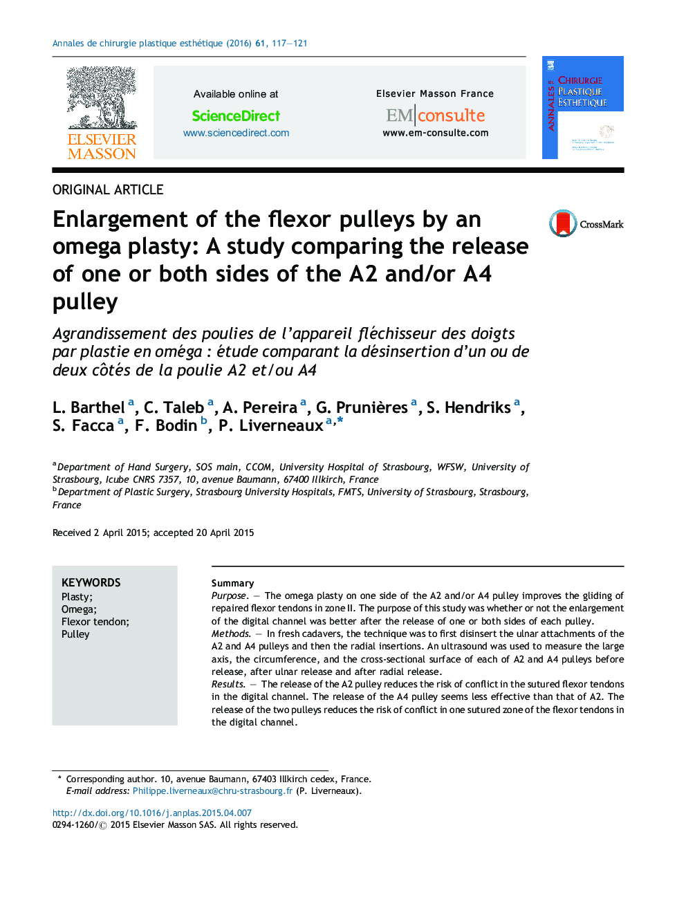 Enlargement of the flexor pulleys by an omega plasty: A study comparing the release of one or both sides of the A2 and/or A4 pulley