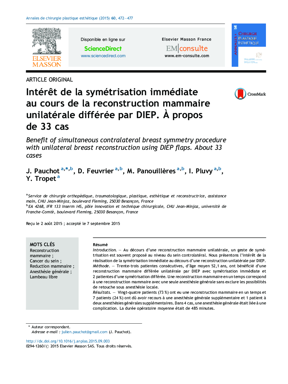 IntérÃªt de la symétrisation immédiate au cours de la reconstruction mammaire unilatérale différée par DIEP. Ã propos de 33Â cas