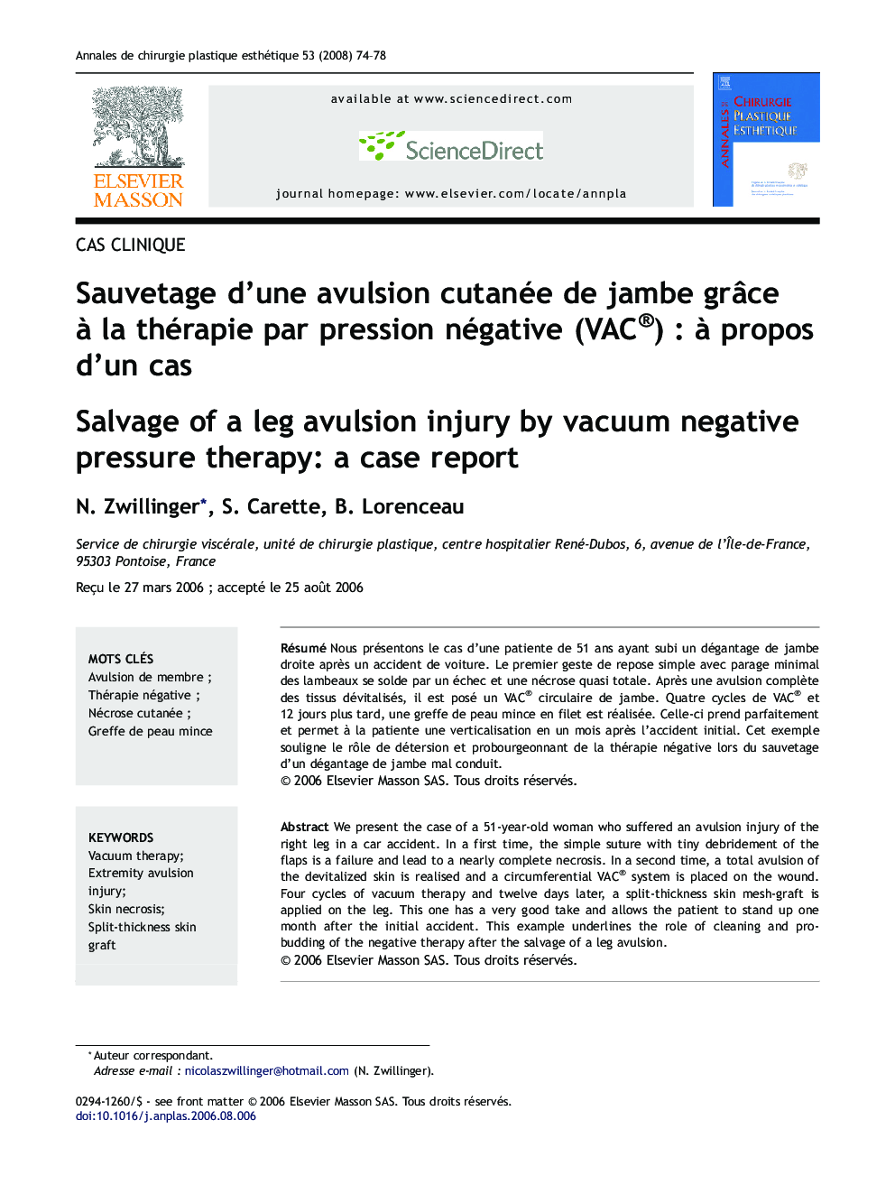 Sauvetage d'une avulsion cutanée deÂ jambe grÃ¢ce Ã Â laÂ thérapie parÂ pression négative (VAC®)Â : Ã Â propos d'un cas