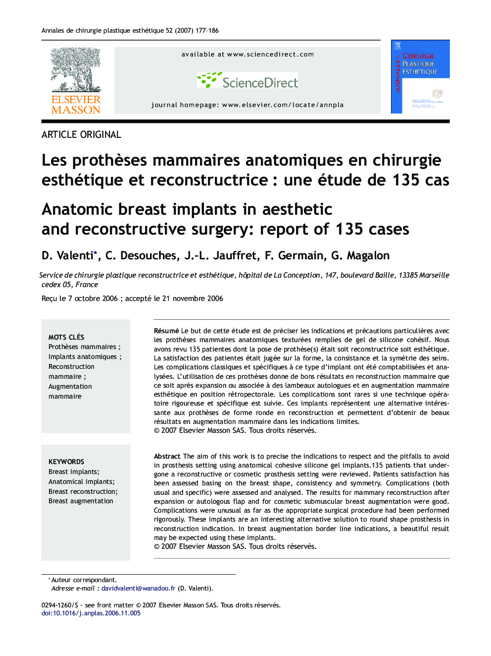 Les prothÃ¨ses mammaires anatomiques enÂ chirurgie esthétique etÂ reconstructriceÂ : uneÂ étude deÂ 135Â cas