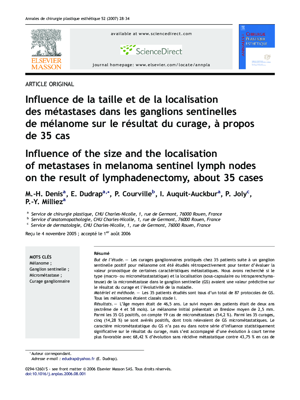 Influence deÂ laÂ taille etÂ deÂ laÂ localisation desÂ métastases dansÂ lesÂ ganglions sentinelles deÂ mélanome surÂ leÂ résultat duÂ curage, Ã Â propos deÂ 35Â cas