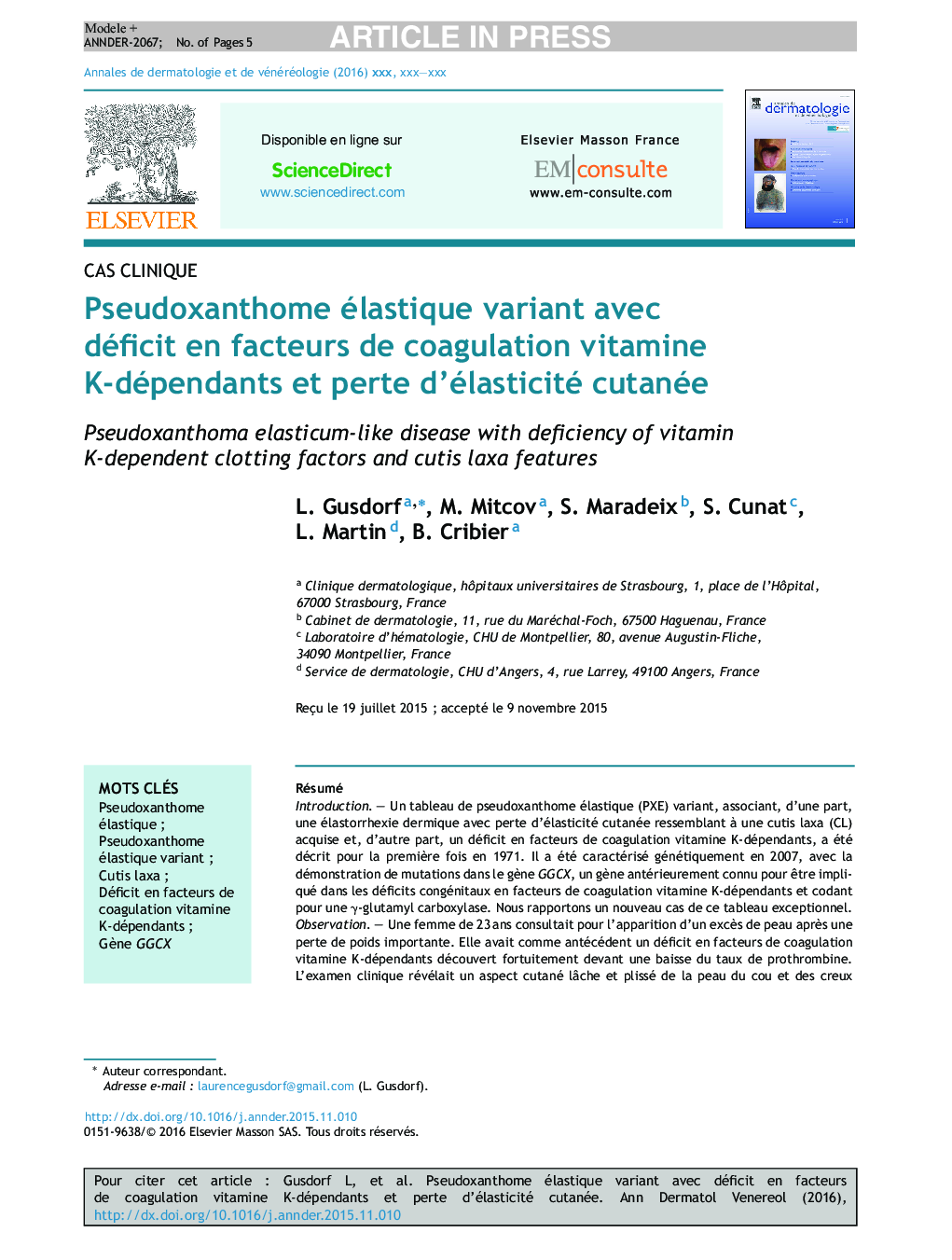 Pseudoxanthome élastique variant avec déficit en facteurs de coagulation vitamine K-dépendants et perte d'élasticité cutanée