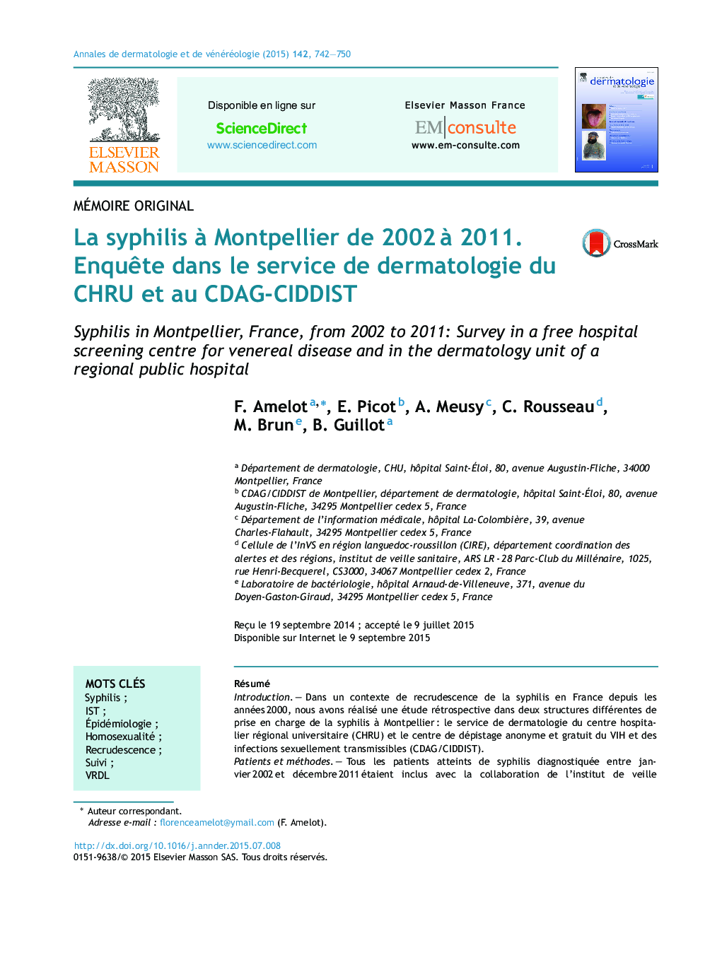 La syphilis Ã  Montpellier de 2002Â Ã  2011. EnquÃªte dans le service de dermatologie du CHRU et au CDAG-CIDDIST