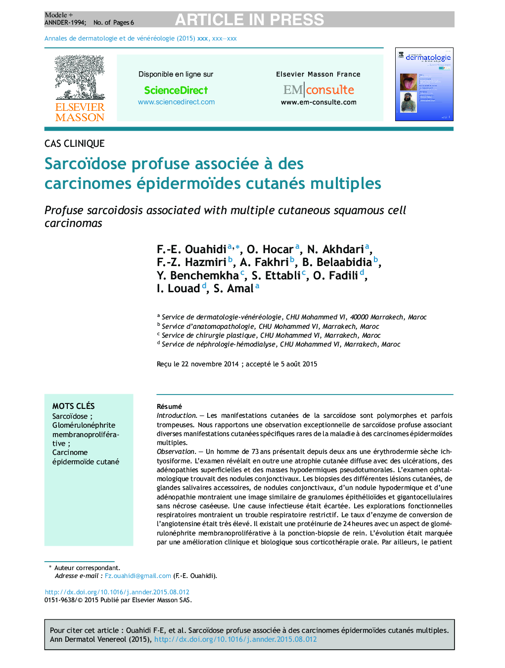 Sarcoïdose profuse associée Ã  des carcinomes épidermoïdes cutanés multiples