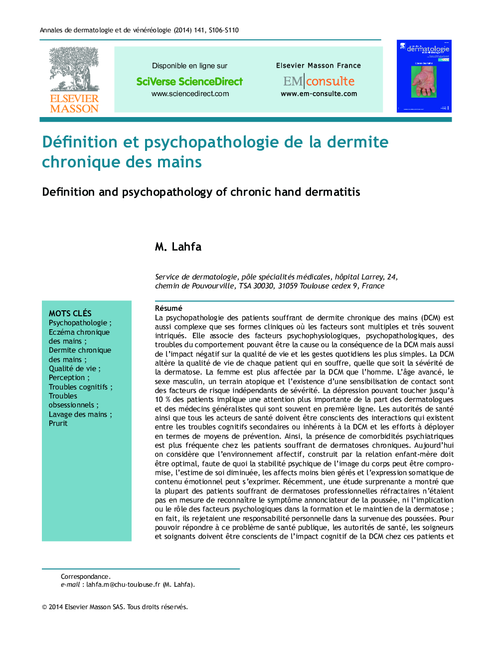 Définition et psychopathologie de la dermite chronique des mains