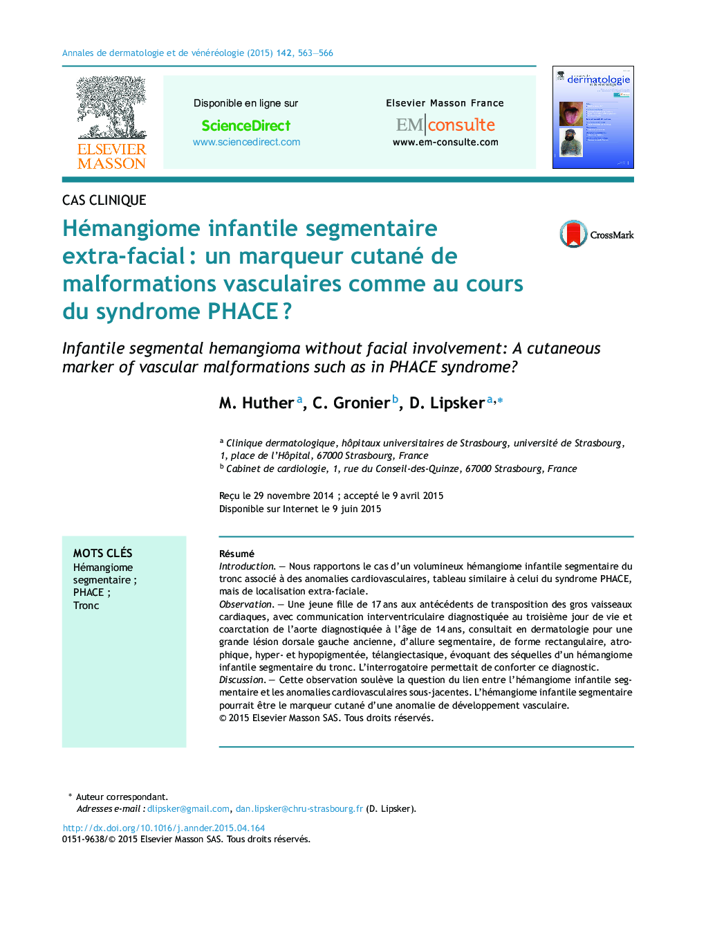 Hémangiome infantile segmentaire extra-facialÂ : un marqueur cutané de malformations vasculaires comme au cours du syndrome PHACEÂ ?