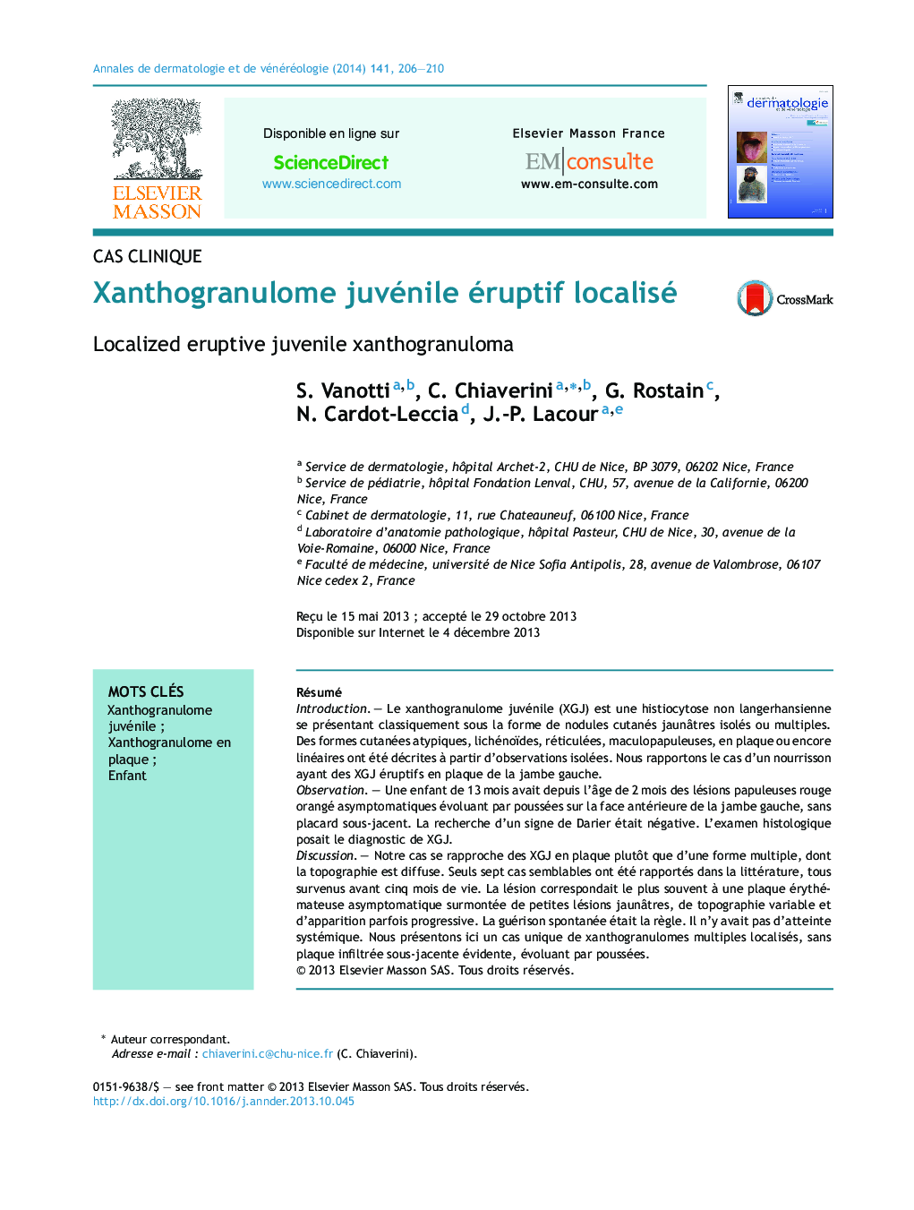 Xanthogranulome juvénile éruptif localisé