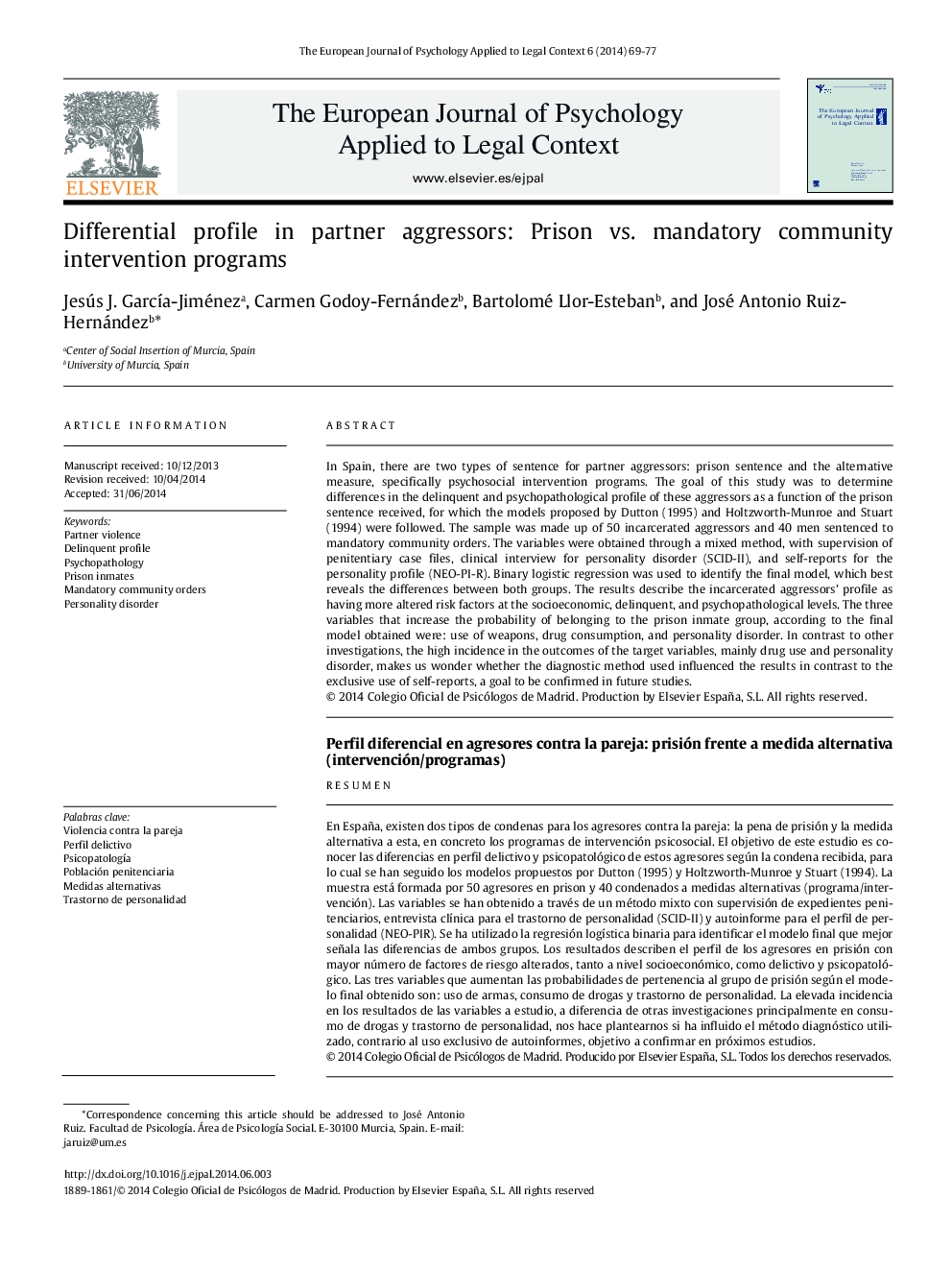 Differential profile in partner aggressors: Prison vs. mandatory community intervention programs