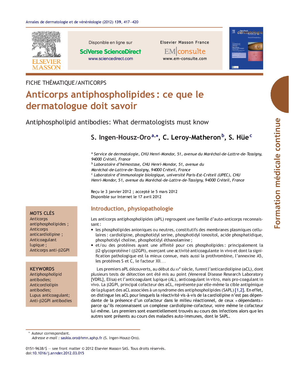 Anticorps antiphospholipidesÂ : ce que le dermatologue doit savoir