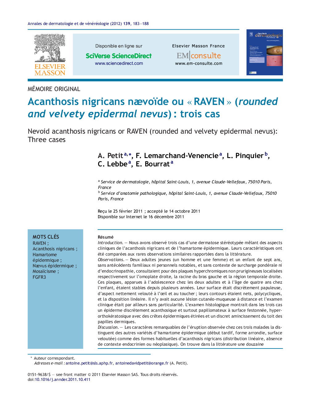 Acanthosis nigricans nÃ¦voïde ou Â«Â RAVENÂ Â» (rounded and velvety epidermal nevus)Â : trois cas