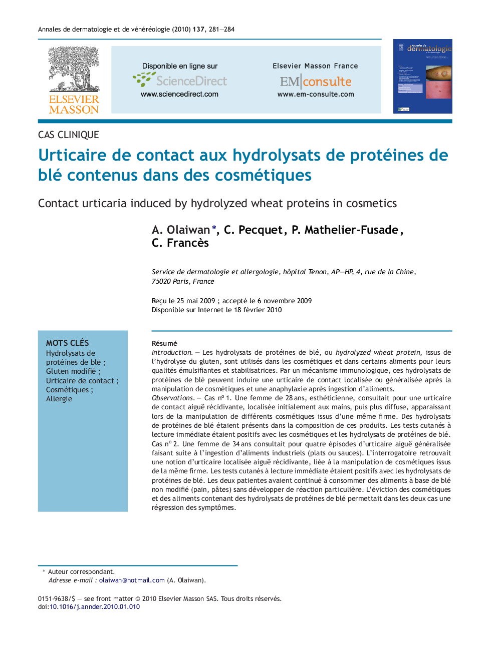 Urticaire de contact aux hydrolysats de protéines de blé contenus dans des cosmétiques