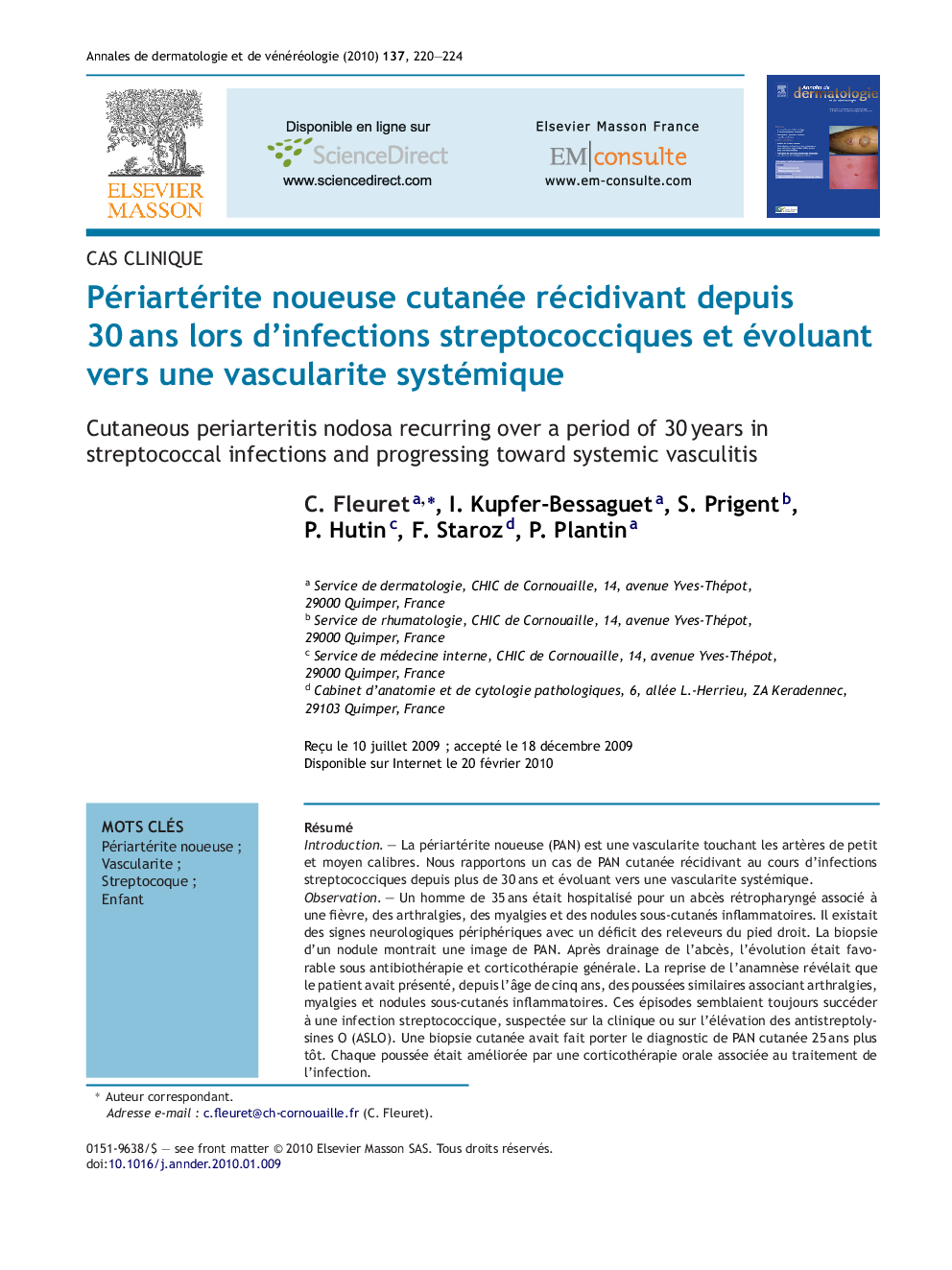 Périartérite noueuse cutanée récidivant depuis 30Â ans lors d'infections streptococciques et évoluant vers une vascularite systémique