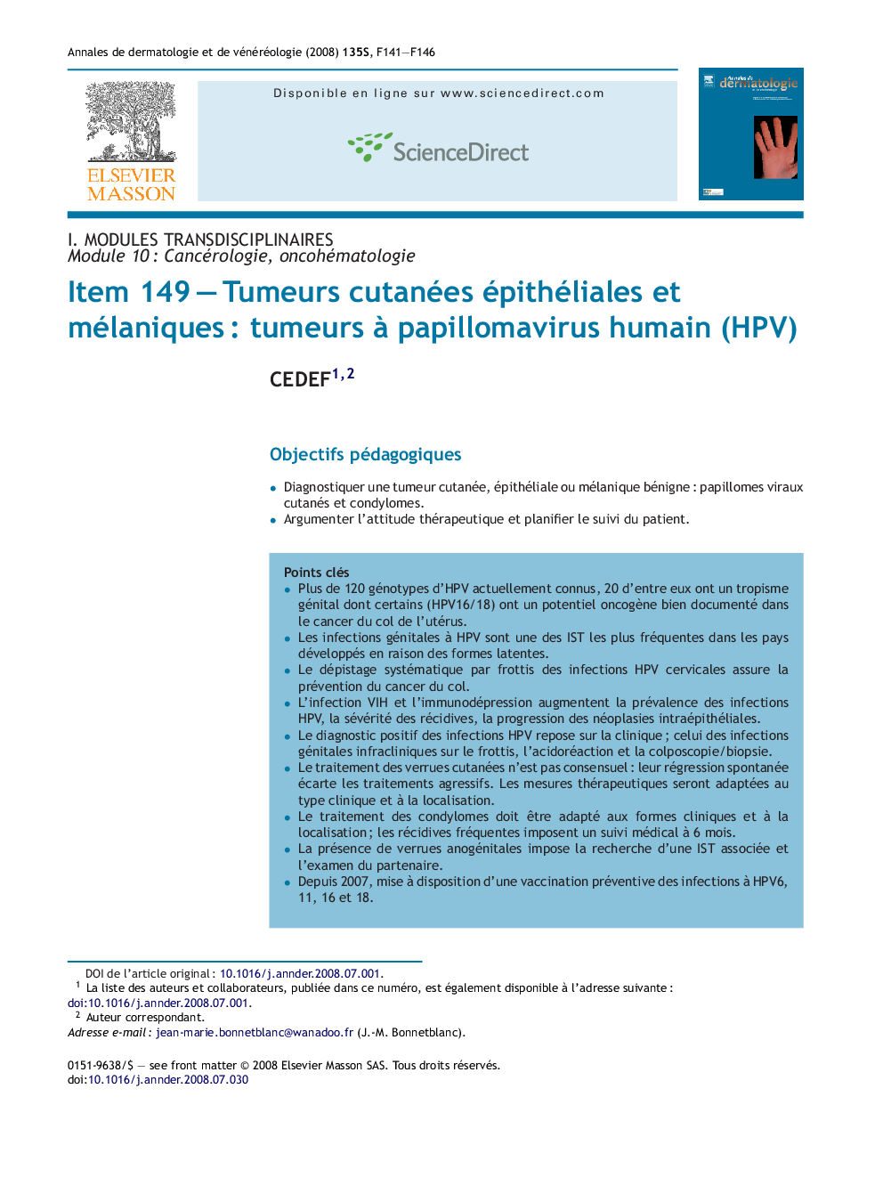 Item 149Â -Â Tumeurs cutanées épithéliales et mélaniquesÂ : tumeurs Ã  papillomavirus humain (HPV)